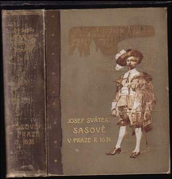Josef Svátek: Sasové v Praze r. 1631