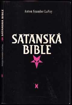 Anton Szandor La Vey: Satanská bible