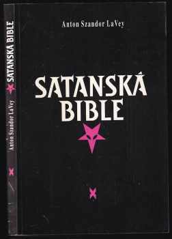 Anton Szandor La Vey: Satanská bible