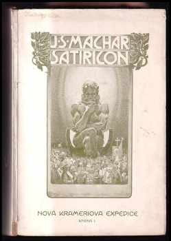 Satiricon 1903 - Josef Svatopluk Machar (1904, nákladem Krameria) - ID: 264852