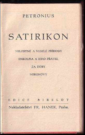 Petronius Arbiter: Satirikon : milostné a veselé příhody Enkolpia a jeho přátel za doby Neronovy