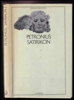 Satirikon : milostné a veselé příhody Encolpia a jeho přátel za doby Neronovy - Petronius Arbiter (1971, Svoboda) - ID: 598371