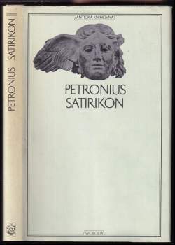 Satirikon : milostné a veselé příhody Encolpia a jeho přátel za doby Neronovy - Petronius Arbiter (1971, Svoboda) - ID: 821221