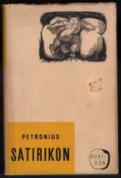 Petronius Arbiter: Satirikon : román z doby Neronovy