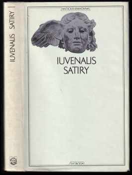 Satiry : zv. 13. Antická knihovna - Decimus Iunius Iuvenalis (1972, Svoboda) - ID: 53428