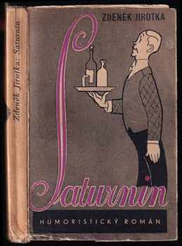 Zdeněk Jirotka: Saturnin - Humoristický román