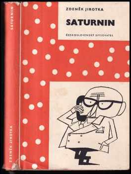 Saturnin - Zdeněk Jirotka (1959, Československý spisovatel) - ID: 174468