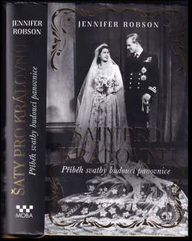 Jennifer Robson: Šaty pro královnu