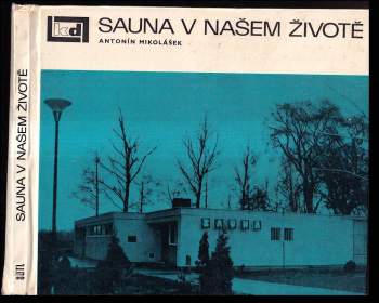 Antonín Mikolášek: Sauna v našem životě
