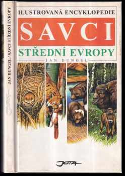 Jan Dungel: Savci střední Evropy