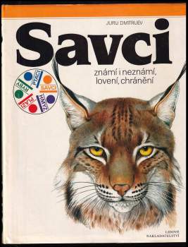 Savci známí i neznámí, lovení, chránění