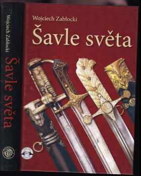 Wojciech Zabłocki: Šavle světa