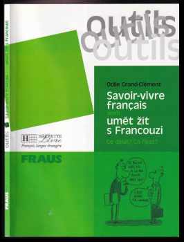 Savoir-vivre français, aneb, Umět žít s Francouzi