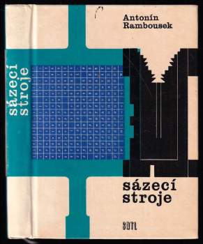 Antonín Rambousek: Sázecí stroje