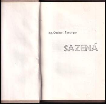Otakar Špecinger: Sazená