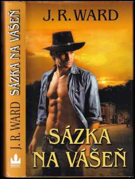 J. R Ward: Sázka na vášeň