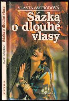 Vlasta Svobodová: Sázka o dlouhé vlasy