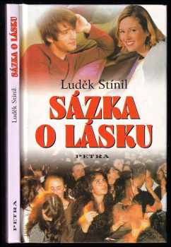 Luděk Stínil: Sázka o lásku
