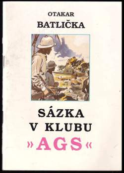 Otakar Batlička: Sázka v klubu "AGS"