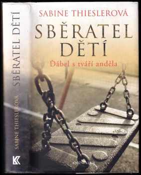 Sběratel dětí : ďábel s tváří anděla