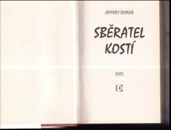 Jeffery Deaver: Sběratel kostí