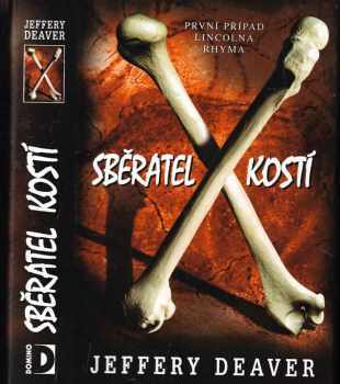 Jeffery Deaver: Sběratel kostí