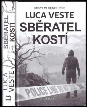 Luca Veste: Sběratel kostí