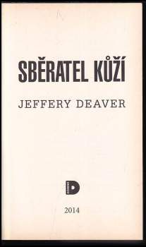 Jeffery Deaver: Sběratel kůží