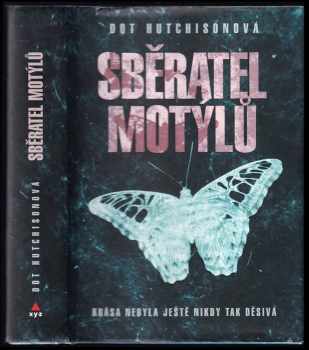 Dot Hutchison: Sběratel motýlů