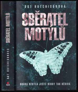 Dot Hutchison: Sběratel motýlů