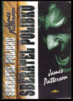 James Patterson: Sběratel polibků