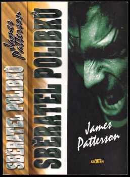 James Patterson: Sběratel polibků