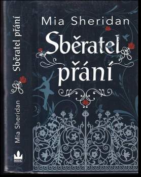 Mia Sheridan: Sběratel přání