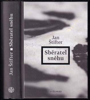 Jan Štifter: Sběratel sněhu