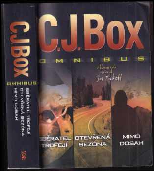 C. J Box: Sběratel trofejí : Otevřená sezóna ; Mimo dosah : C.J. Box omnibus : v hlavní roli revírník Joe Pickett