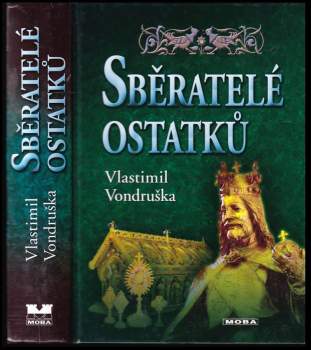 Vlastimil Vondruška: Sběratelé ostatků
