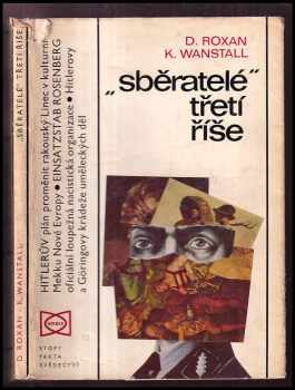 "Sběratelé" třetí říše - David Roxan, Ken Wanstall (1972, Orbis) - ID: 106572