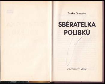 Lenka Lanczová: Sběratelka polibků