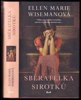Ellen Marie Wiseman: Sběratelka sirotků