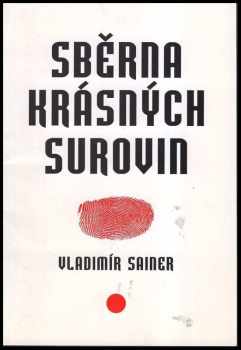 Vladimír Sainer: Sběrna krásných surovin