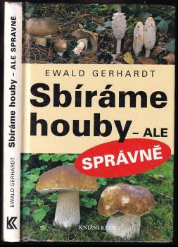 Sbíráme houby - ale správně