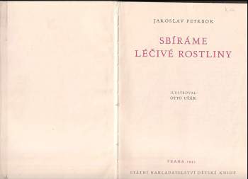 Jaroslav M Petrbok: Sbíráme léčivé rostliny