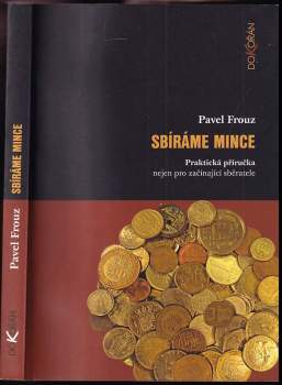 Pavel Frouz: Sbíráme mince