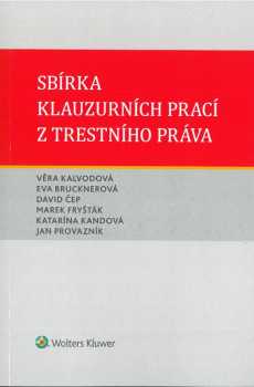 Jan Provazník: Sbírka klauzurních prací z trestního práva