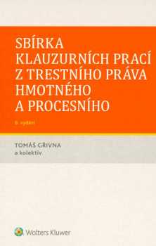 Sbírka klauzurních prací z trestního práva hmotného a procesního