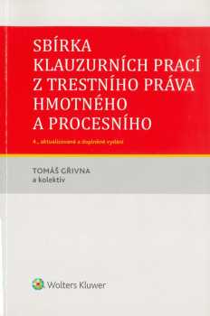 Sbírka klauzurních prací z trestního práva hmotného a procesního