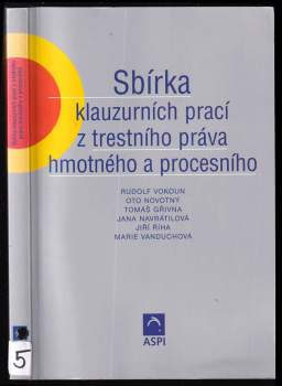 Sbírka klauzurních prací z trestního práva hmotného a procesního
