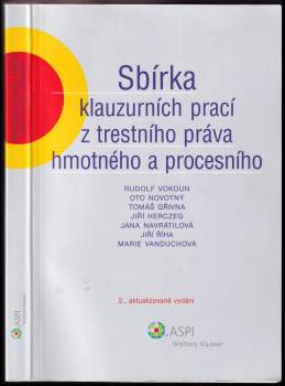 Rudolf Vokoun: Sbírka klauzurních prací z trestního práva hmotného a procesního