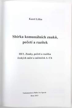 Karel Liška: Sbírka komunálních znaků, pečetí a razítek