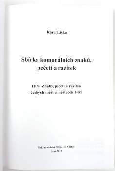 Karel Liška: Sbírka komunálních znaků, pečetí a razítek